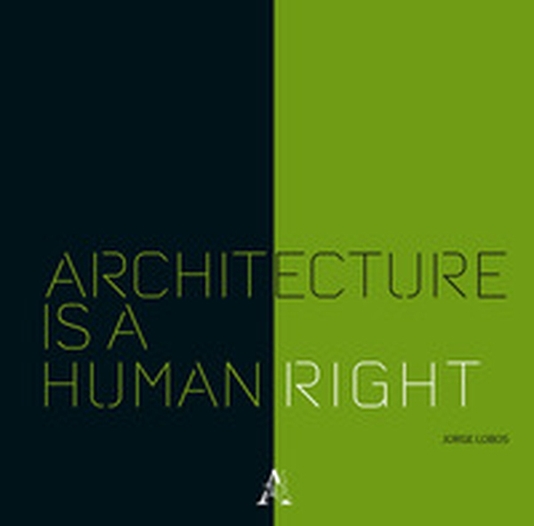 Architecture is a human right - Librerie.coop Architecture is a human right - Librerie.coop