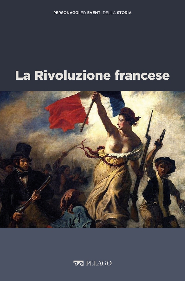 La Rivoluzione francese - Librerie.coop La Rivoluzione francese - Librerie.coop
