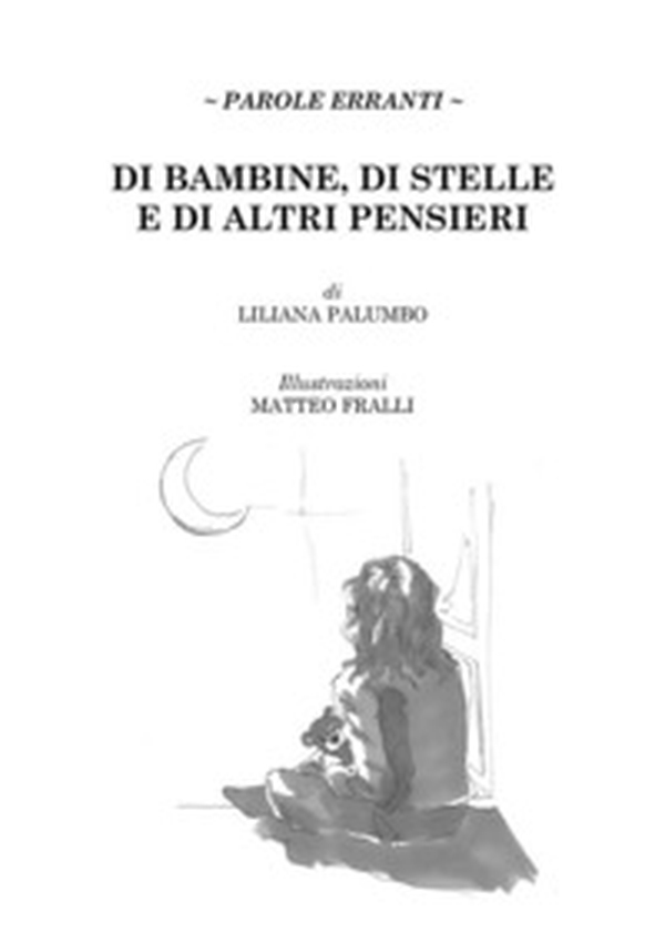 Di bambine, di stelle e di altri pensieri - Librerie.coop Di bambine, di stelle e di altri pensieri - Librerie.coop