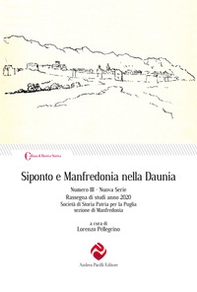 Siponto e Manfredonia nella Daunia. Nuova serie - Librerie.coop