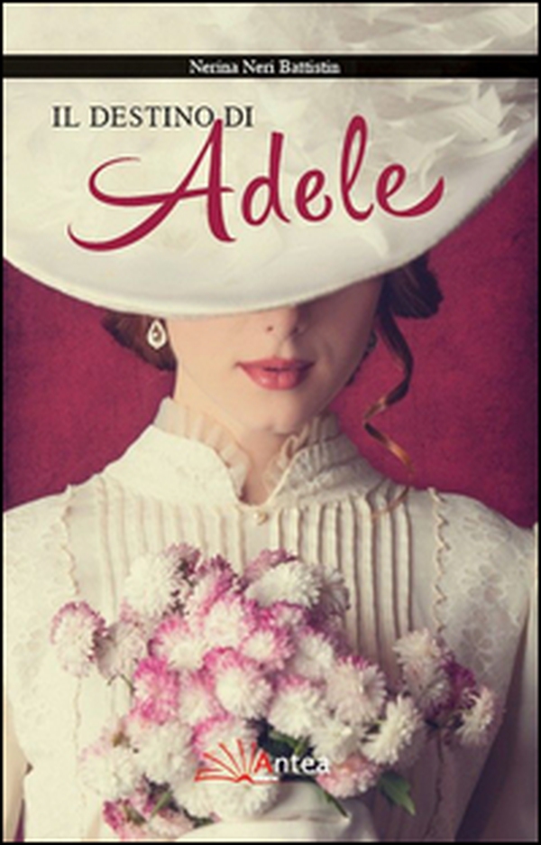 Il destino di Adele - Librerie.coop Il destino di Adele - Librerie.coop