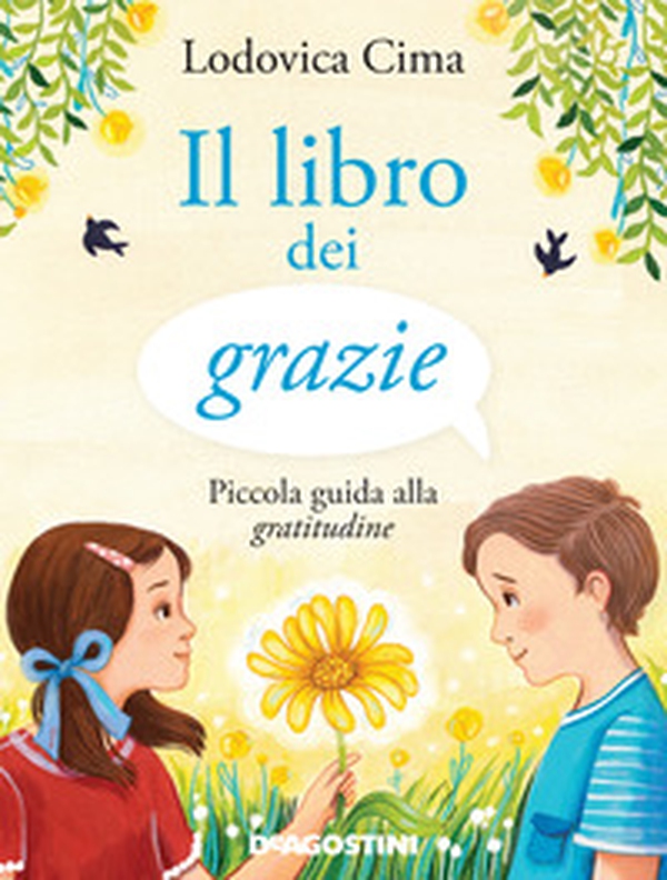 Il libro dei grazie. Piccola guida alla gratitudine - Librerie.coop Il libro dei grazie. Piccola guida alla gratitudine - Librerie.coop