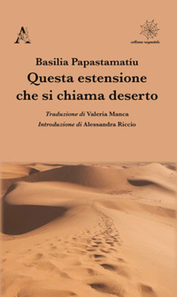 Questa estensione che si chiama deserto - Librerie.coop Questa estensione che si chiama deserto - Librerie.coop