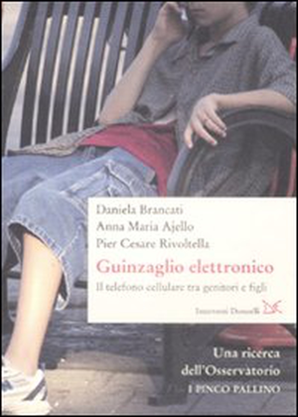Il guinzaglio elettronico. Il telefono cellulare tra genitori e figli - Librerie.coop Il guinzaglio elettronico. Il telefono cellulare tra genitori e figli - Librerie.coop