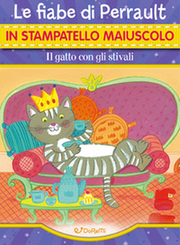 Il gatto con gli stivali. Le fiabe di Perrault in stampatello maiuscolo - Librerie.coop Il gatto con gli stivali. Le fiabe di Perrault in stampatello maiuscolo - Librerie.coop