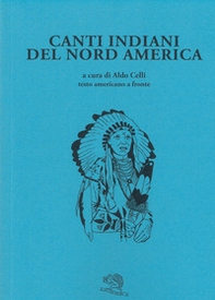 Canti indiani del Nord America - Librerie.coop