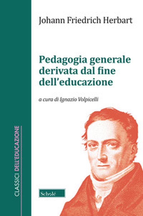 Pedagogia generale derivata dal fine dell'educazione - Librerie.coop Pedagogia generale derivata dal fine dell'educazione - Librerie.coop