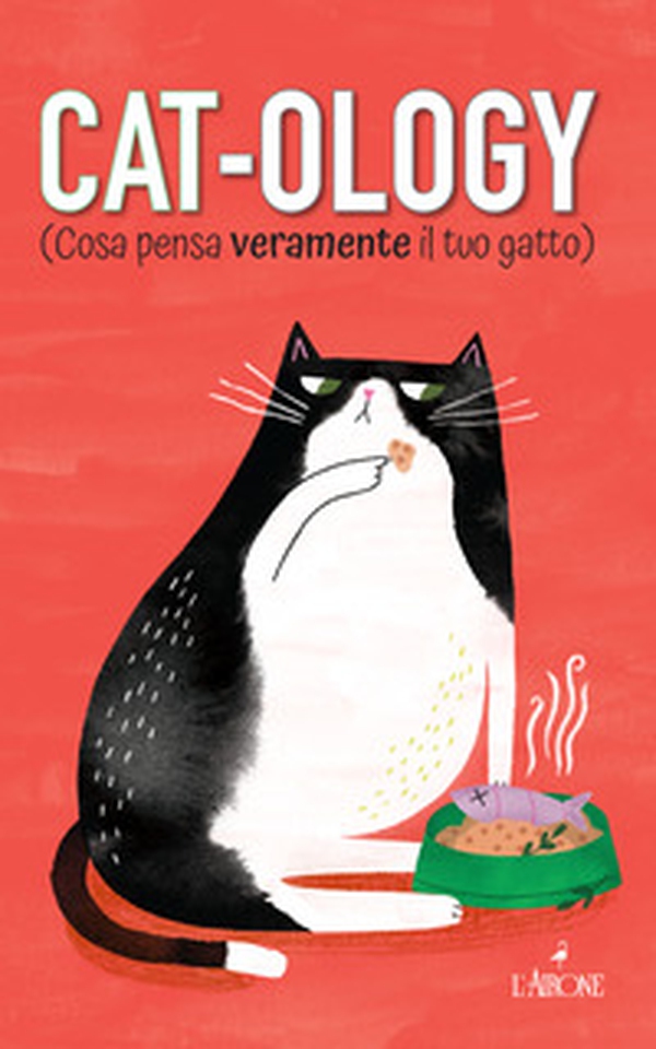 Cat-ology (Cosa pensa veramente il tuo gatto) - Librerie.coop Cat-ology (Cosa pensa veramente il tuo gatto) - Librerie.coop
