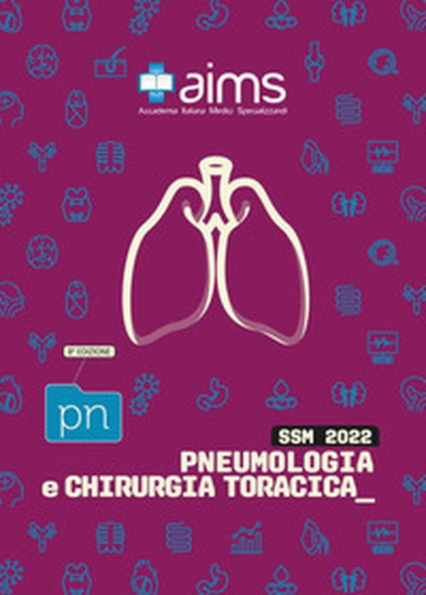 Manuale di pneumologia e chirurgia toracica. Concorso Nazionale SSM - Librerie.coop Manuale di pneumologia e chirurgia toracica. Concorso Nazionale SSM - Librerie.coop