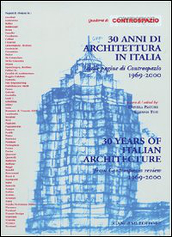 Trenta anni di architettura in Italia. Dalle pagine di Controspazio 1969-2000 - Librerie.coop Trenta anni di architettura in Italia. Dalle pagine di Controspazio 1969-2000 - Librerie.coop