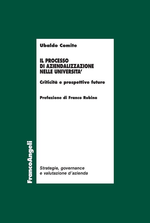 Il processo di aziendalizzazione nelle università - Librerie.coop Il processo di aziendalizzazione nelle università - Librerie.coop