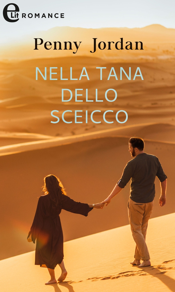Nella tana dello sceicco (eLit) - Librerie.coop Nella tana dello sceicco (eLit) - Librerie.coop