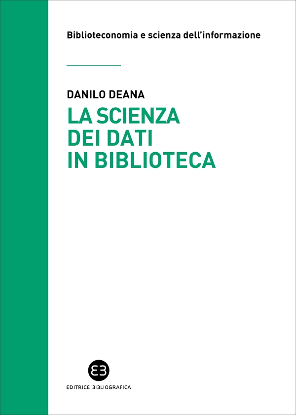 La scienza dei dati in biblioteca - Librerie.coop La scienza dei dati in biblioteca - Librerie.coop