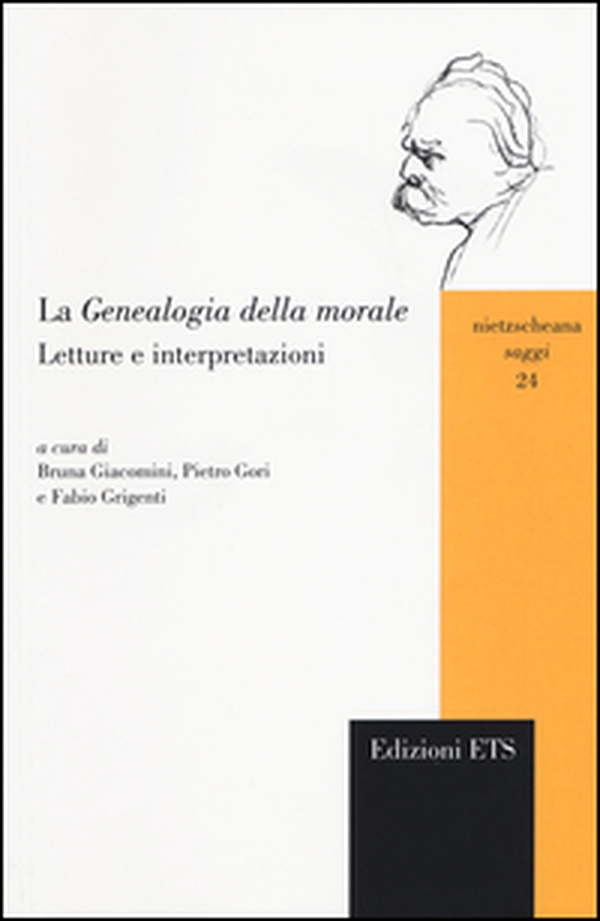 La genealogia della morale. Letture e interpretazioni - Librerie.coop La genealogia della morale. Letture e interpretazioni - Librerie.coop