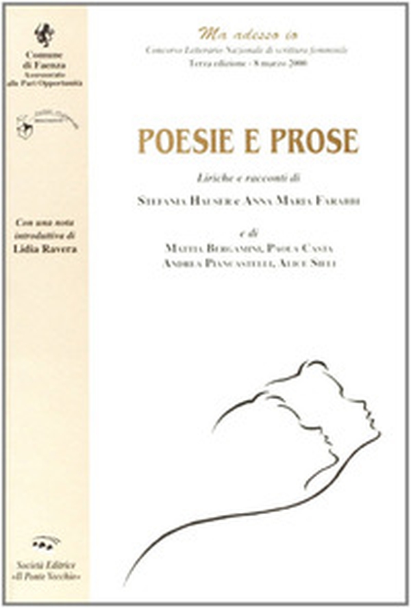 Poesie e prose. Concorso nazionale di scrittura al femminile 2002 - Librerie.coop Poesie e prose. Concorso nazionale di scrittura al femminile 2002 - Librerie.coop