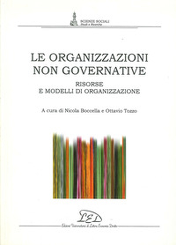 Le organizzazioni non governative. Risorse e modelli di organizzazione - Librerie.coop Le organizzazioni non governative. Risorse e modelli di organizzazione - Librerie.coop