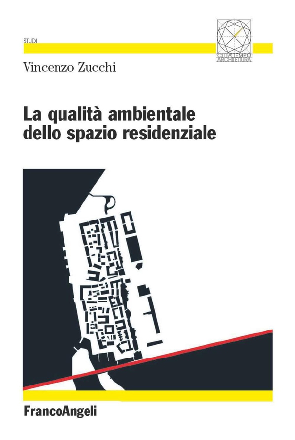La qualità ambientale dello spazio residenziale - Librerie.coop La qualità ambientale dello spazio residenziale - Librerie.coop
