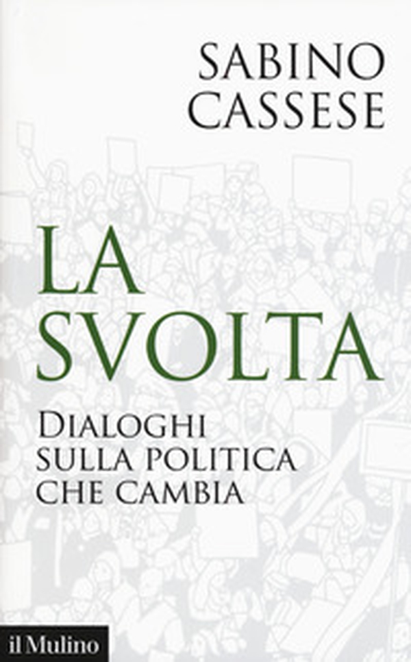La svolta. Dialoghi sulla politica che cambia - Librerie.coop La svolta. Dialoghi sulla politica che cambia - Librerie.coop