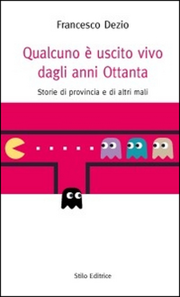 Qualcuno è uscito vivo dagli anni Ottanta. Storie di provincia e di altri mali - Librerie.coop Qualcuno è uscito vivo dagli anni Ottanta. Storie di provincia e di altri mali - Librerie.coop
