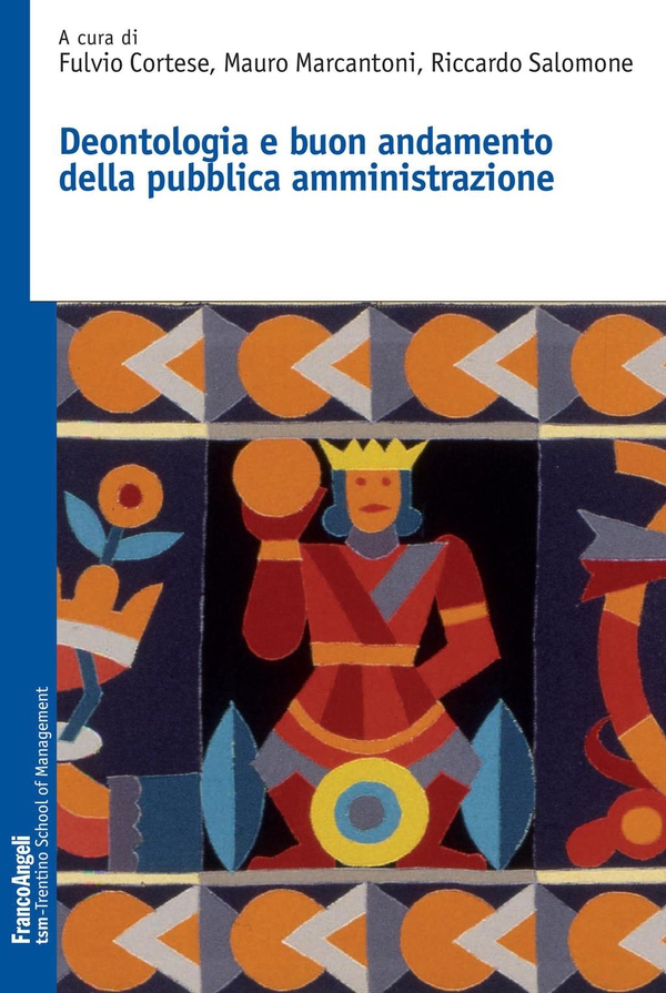 Deontologia e buon andamento della pubblica amministrazione - Librerie.coop Deontologia e buon andamento della pubblica amministrazione - Librerie.coop