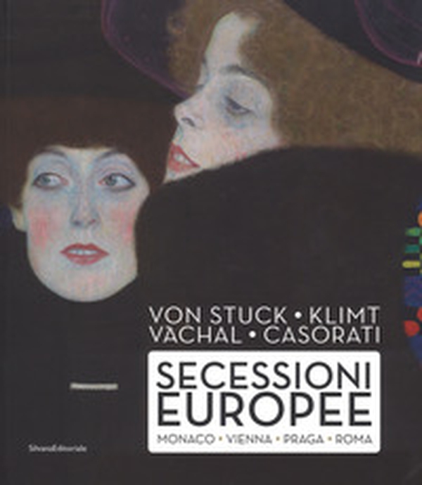 Von Stuck, Klimt, Váchal, Casorati. Secessioni europee. Monaco, Vienna, Praga e Roma - Librerie.coop Von Stuck, Klimt, Váchal, Casorati. Secessioni europee. Monaco, Vienna, Praga e Roma - Librerie.coop