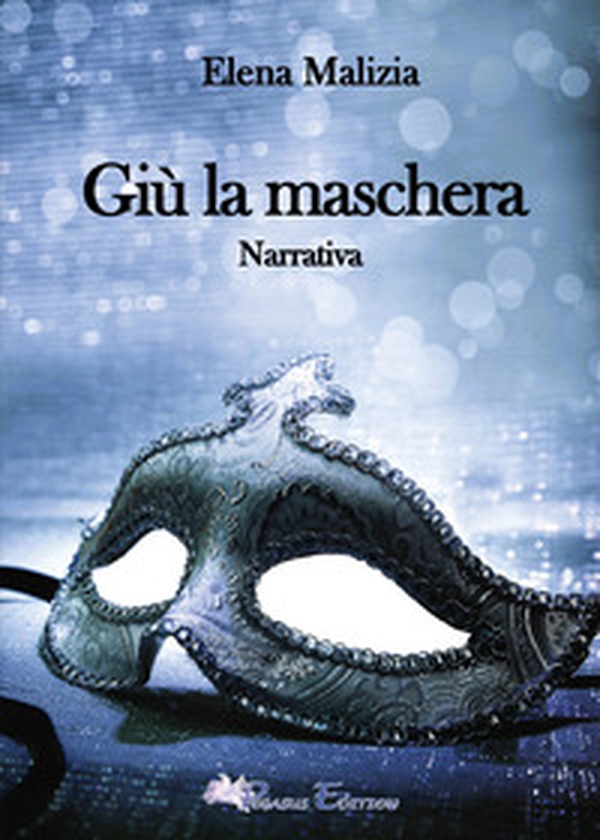 Giù la maschera - Librerie.coop Giù la maschera - Librerie.coop