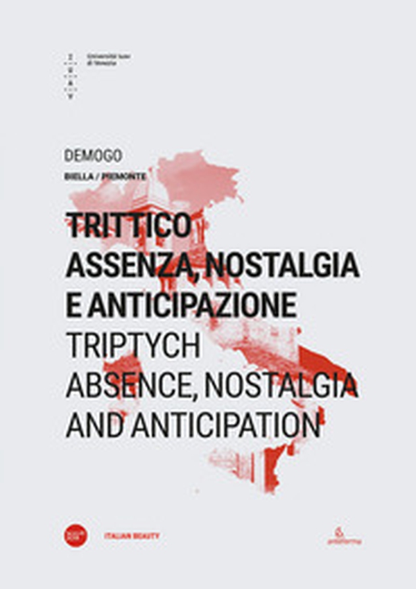 Trittico: assenza, nostalgia e anticipazione-Triptych: absence, nostalgia and anticipation - Librerie.coop Trittico: assenza, nostalgia e anticipazione-Triptych: absence, nostalgia and anticipation - Librerie.coop