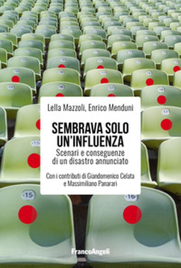 Sembrava solo un'influenza. Scenari e conseguenze di un disastro annunciato - Librerie.coop Sembrava solo un'influenza. Scenari e conseguenze di un disastro annunciato - Librerie.coop