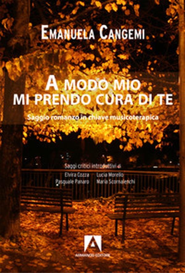 A modo mio mi prendo cura di te - Librerie.coop A modo mio mi prendo cura di te - Librerie.coop