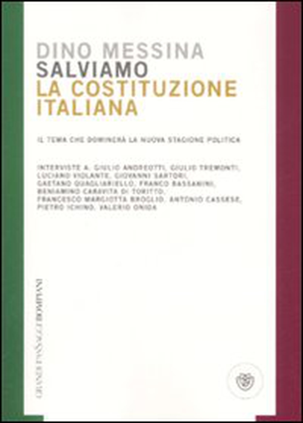 Salviamo la Costituzione italiana. Il tema che dominerà la nuova stagione politica - Librerie.coop Salviamo la Costituzione italiana. Il tema che dominerà la nuova stagione politica - Librerie.coop