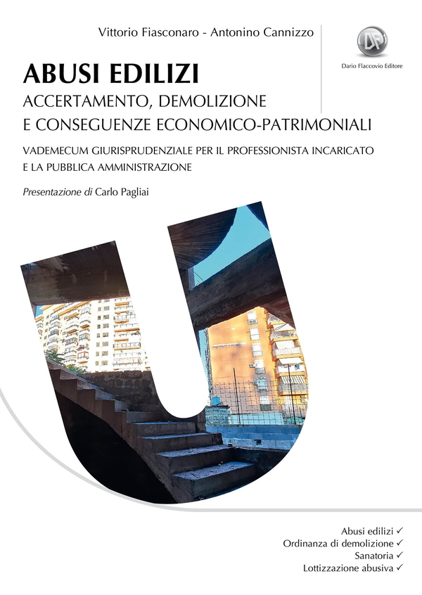 Abusi edilizi: accertamento, demolizione e conseguenze economico-patrimoniali - Librerie.coop Abusi edilizi: accertamento, demolizione e conseguenze economico-patrimoniali - Librerie.coop