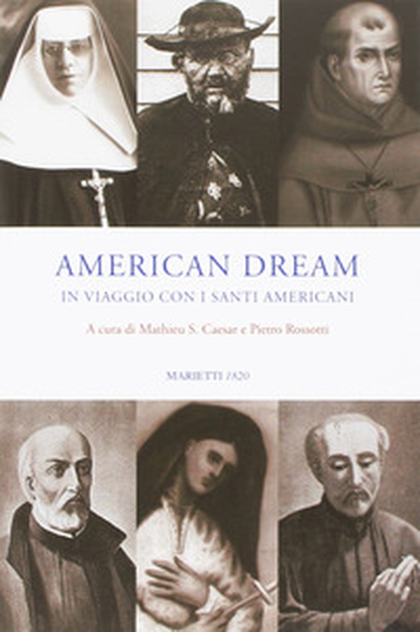 American dream. In viaggio con i santi americani - Librerie.coop American dream. In viaggio con i santi americani - Librerie.coop