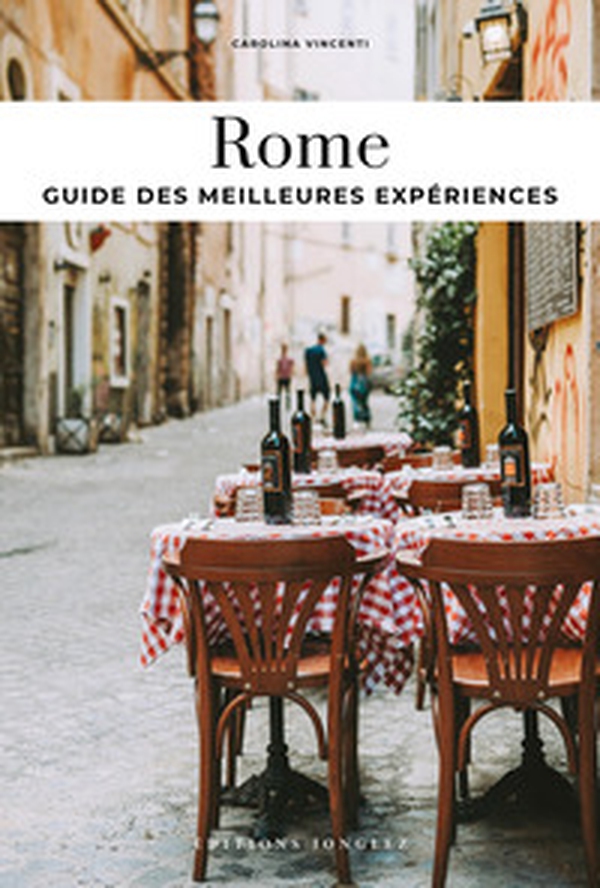 Rome. Guides des milleures experiences - Librerie.coop Rome. Guides des milleures experiences - Librerie.coop