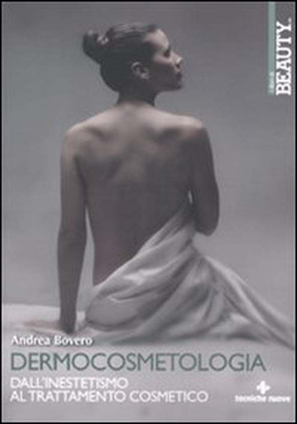 Dermocosmetologia. Dall'inestetismo al trattamento cosmetico - Librerie.coop Dermocosmetologia. Dall'inestetismo al trattamento cosmetico - Librerie.coop