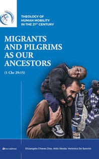 Migrants and pilgrims as our ancestors (1 Chr 29:15) - Librerie.coop