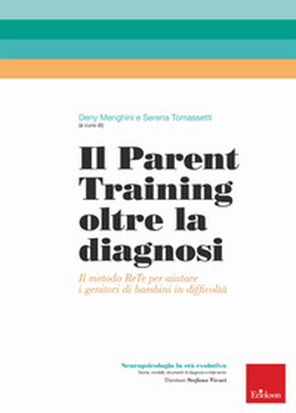 Il parent training oltre la diagnosi. Il metodo ReTe per aiutare i genitori di bambini in difficoltà - Librerie.coop Il parent training oltre la diagnosi. Il metodo ReTe per aiutare i genitori di bambini in difficoltà - Librerie.coop