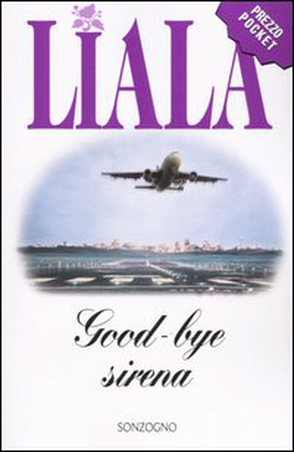 Goodbye sirena - Librerie.coop Goodbye sirena - Librerie.coop