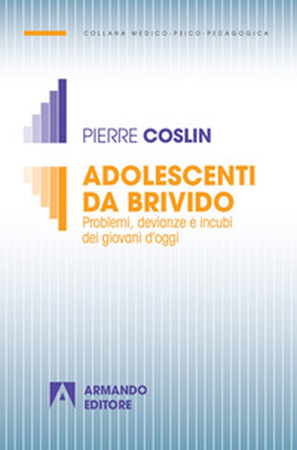 Adolescenti da brivido. Problemi, devianze e incubi dei giovani d'oggi - Librerie.coop Adolescenti da brivido. Problemi, devianze e incubi dei giovani d'oggi - Librerie.coop