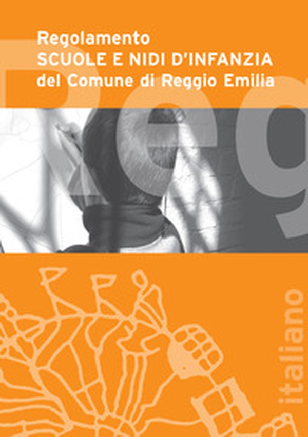 Regolamento scuole e nidi d'infanzia del Comune di Reggio Emilia - Librerie.coop Regolamento scuole e nidi d'infanzia del Comune di Reggio Emilia - Librerie.coop