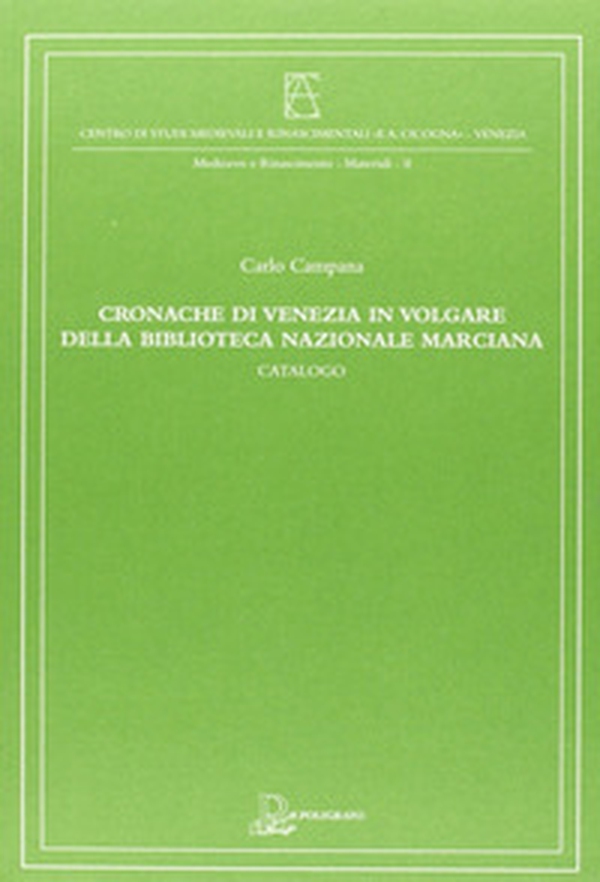 Cronache di Venezia in volgare della Biblioteca Nazionale Marciana - Librerie.coop Cronache di Venezia in volgare della Biblioteca Nazionale Marciana - Librerie.coop