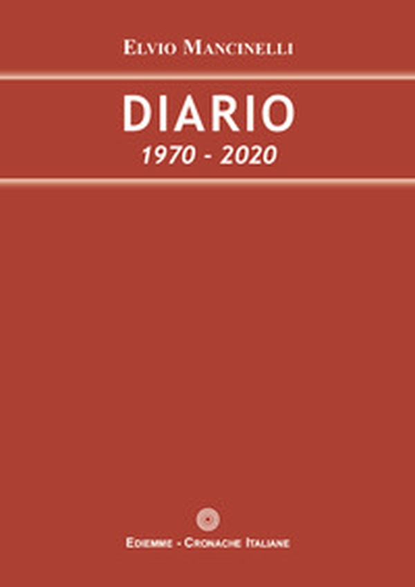Diario. 1970-2020 - Librerie.coop Diario. 1970-2020 - Librerie.coop