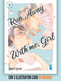 Run away with me, girl - Vol. 1 - Librerie.coop