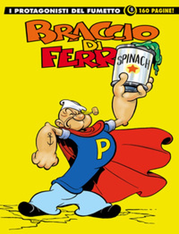 Braccio di Ferro. I protagonisti del fumetto - Librerie.coop Braccio di Ferro. I protagonisti del fumetto - Librerie.coop