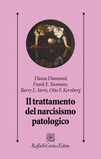 Il trattamento del narcisismo patologico - Librerie.coop
