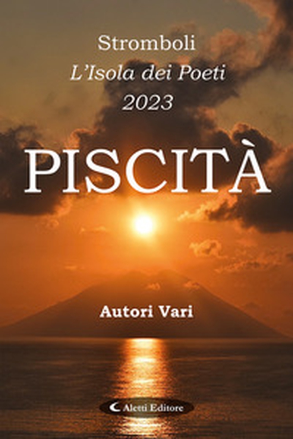 Stromboli l'Isola dei poeti - Librerie.coop Stromboli l'Isola dei poeti - Librerie.coop