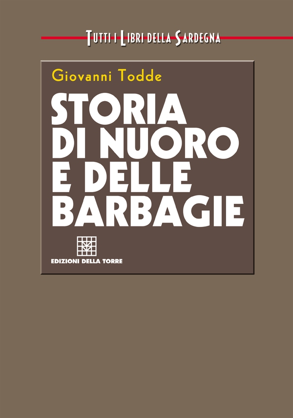 Storia di Nuoro e delle barbagie - Librerie.coop Storia di Nuoro e delle barbagie - Librerie.coop