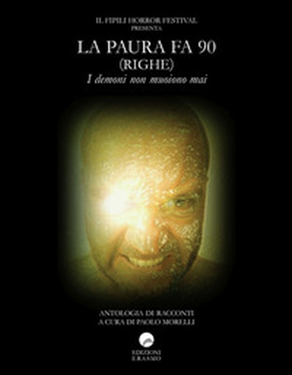 La paura fa 90 (righe). I demoni non muoiono mai - Librerie.coop La paura fa 90 (righe). I demoni non muoiono mai - Librerie.coop