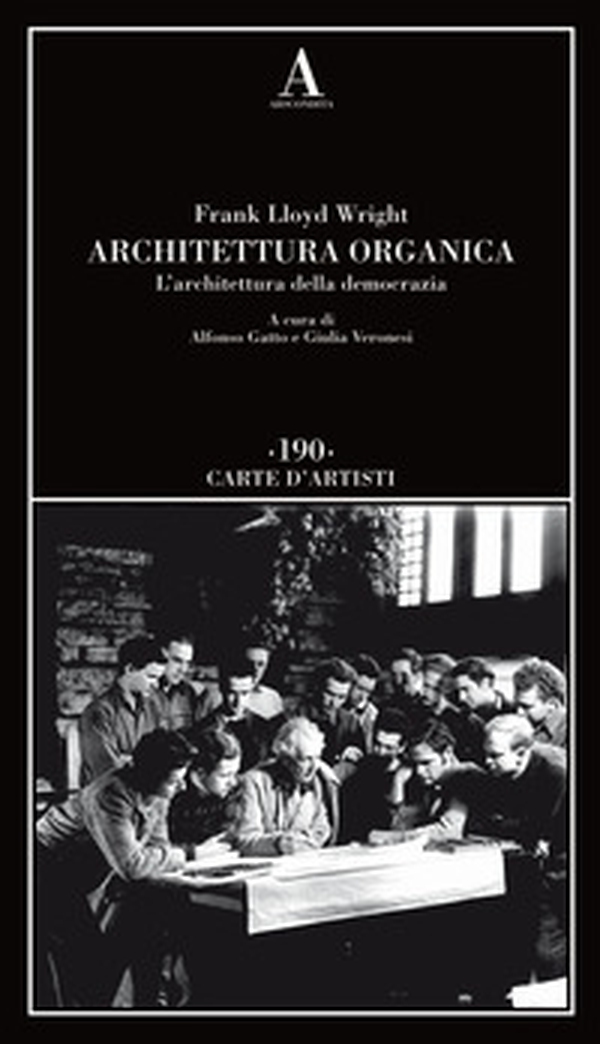 Architettura organica. L'architettura della democrazia - Librerie.coop Architettura organica. L'architettura della democrazia - Librerie.coop