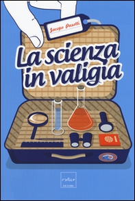 La scienza in valigia - Librerie.coop