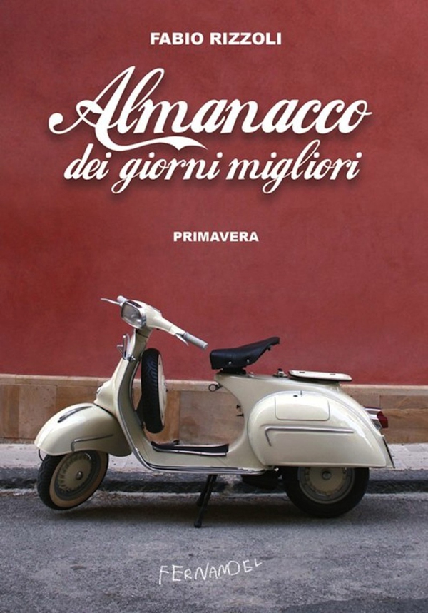 Almanacco dei giorni migliori (primavera) - Librerie.coop Almanacco dei giorni migliori (primavera) - Librerie.coop